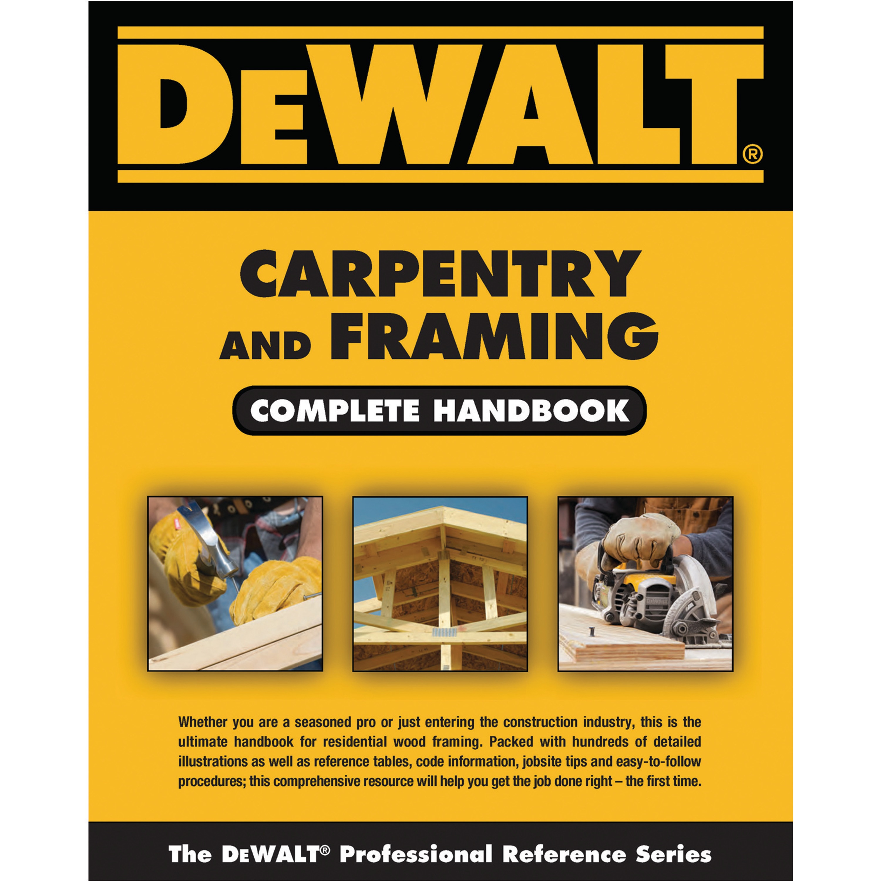 Carpentry and Framing Complete Handbook.